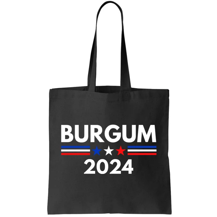 Doug Burgum 2024 Doug Burgum For Presidential Election 2024 Tote Bag