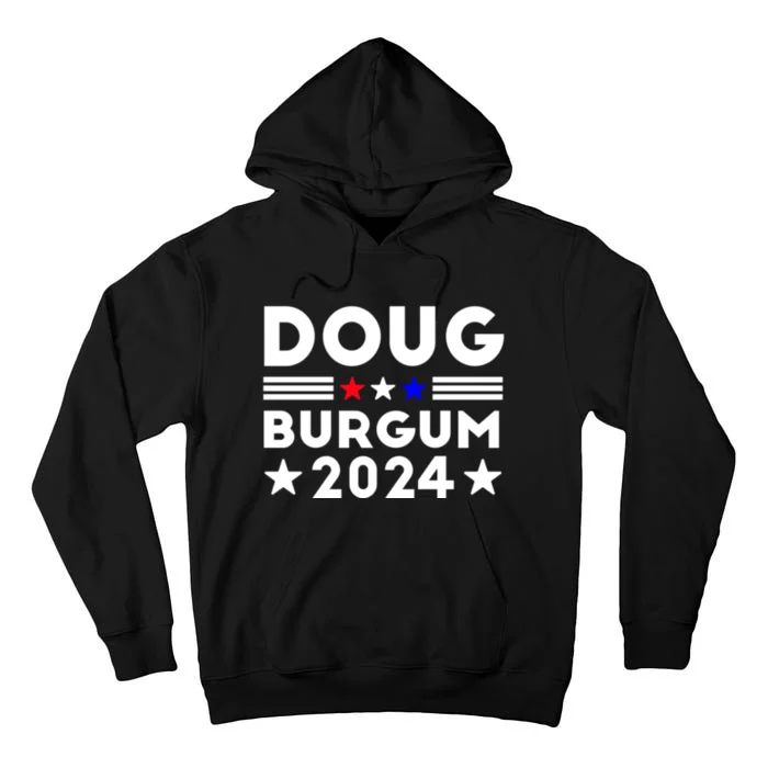 Doug Burgum 2024 Doug Burgum For Presidential Election 2024 Tall Hoodie