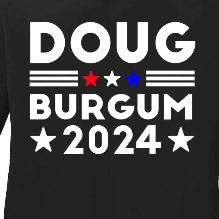 Doug Burgum 2024 Doug Burgum For Presidential Election 2024 Ladies Long Sleeve Shirt