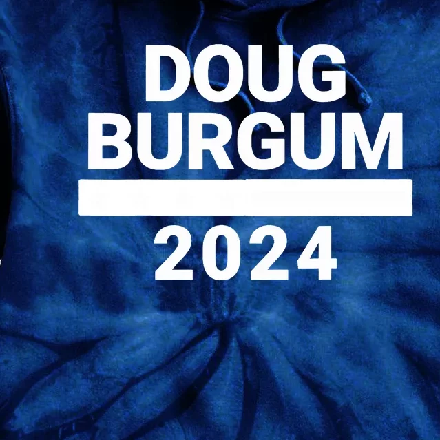 Doug Burgum 2024 Doug Burgum For Presidential Election 2024 Tie Dye Hoodie