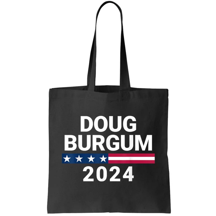 Doug Burgum 2024 Doug Burgum For Presidential Election Tote Bag