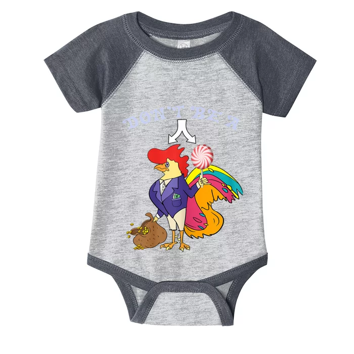 DonT Be A Cock Or A Sucker Quotes Infant Baby Jersey Bodysuit