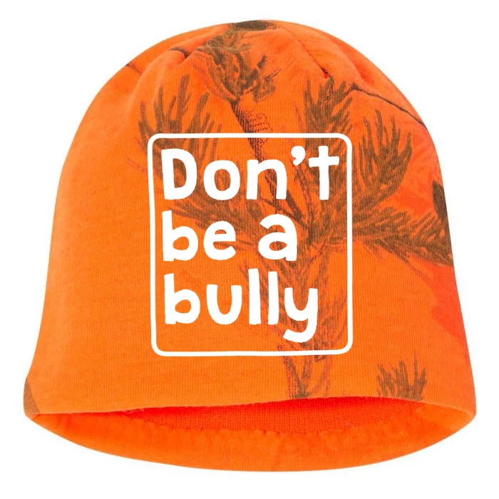 Don't Be A Bully Teacher School Kindness Kind Anti Bully Gift Kati - Camo Knit Beanie