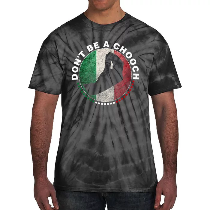 Dont Be A Chooch Italian Dont Be A Chooch Tie-Dye T-Shirt