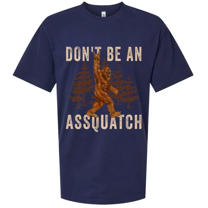 DonT Be An Assquatch Outdoor Sasquatch Funny Bigfoot Sueded Cloud Jersey T-Shirt