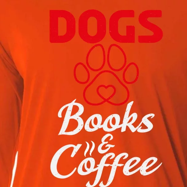 Dogs Books And Coffee Gift Book Reading Lover Dogs Coffee Gift Cooling Performance Long Sleeve Crew