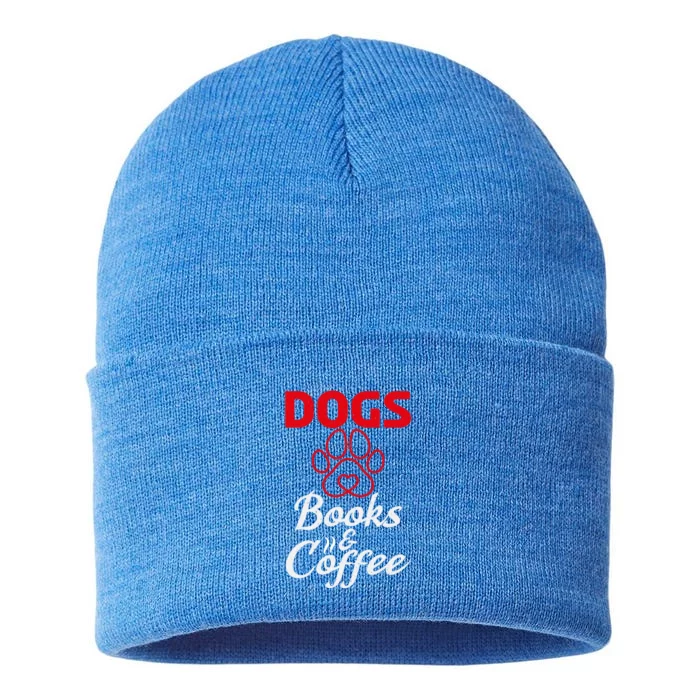 Dogs Books And Coffee Gift Book Reading Lover Dogs Coffee Gift Sustainable Knit Beanie