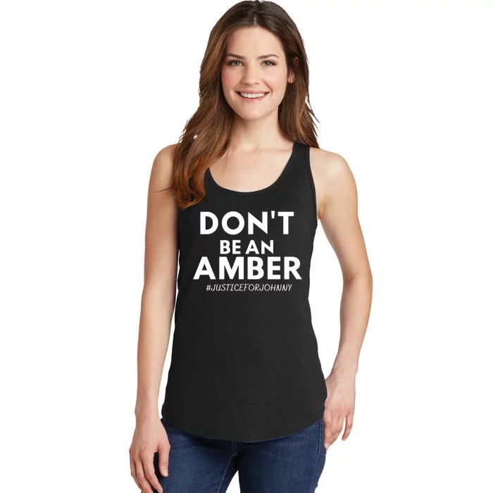 Don't Be An Amber Justice For Johnny Ladies Essential Tank