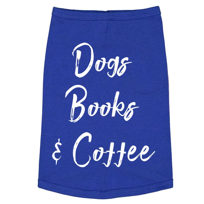 Dogs Books And Coffee Gift Doggie Tank