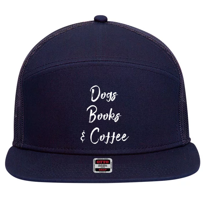 Dogs Books And Coffee Gift 7 Panel Mesh Trucker Snapback Hat