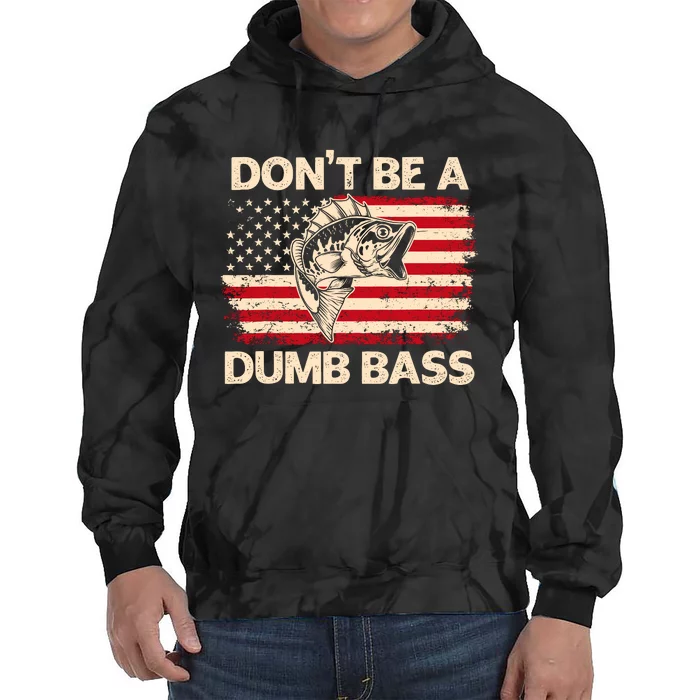 DonT Be A Dumb Bass Vintage Usa Flag Funny Bass Fishing Tie Dye Hoodie