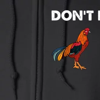 DonT Be A Cock Sucker Full Zip Hoodie