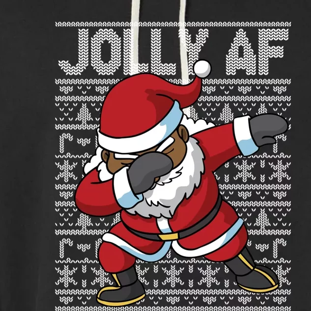 Dabbing Black African American Santa Claus Jolly Af Funny Great Gift Garment-Dyed Fleece Hoodie