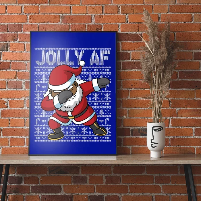 Dabbing Black African American Santa Claus Jolly Af Funny Great Gift Poster