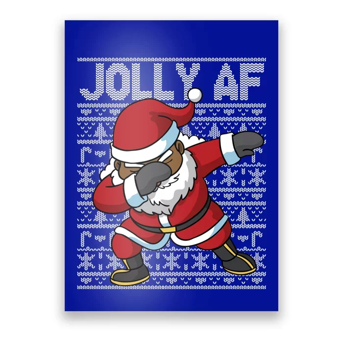 Dabbing Black African American Santa Claus Jolly Af Funny Great Gift Poster