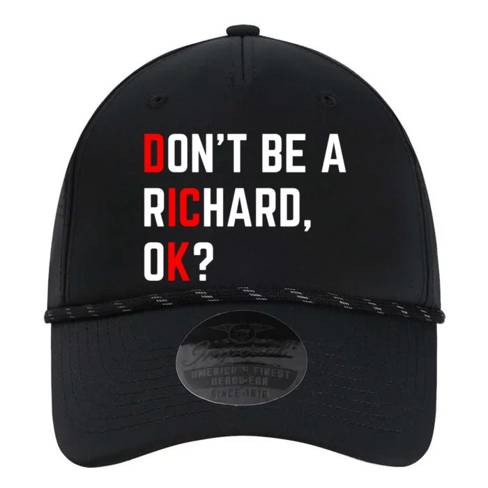 DonT Be A Richard Funny Dick Joke Meme Funny Gift Performance The Dyno Cap