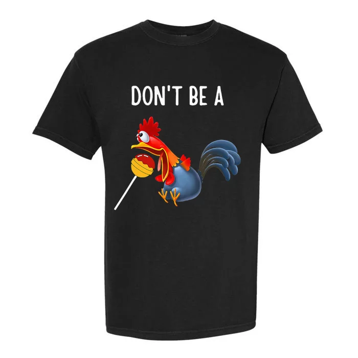 Dont Be A Cocker Sucker DonT Be A Cocktail Sucker Garment-Dyed Heavyweight T-Shirt