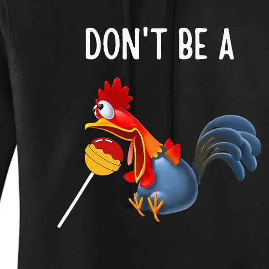 Dont Be A Cocker Sucker DonT Be A Cocktail Sucker Women's Pullover Hoodie