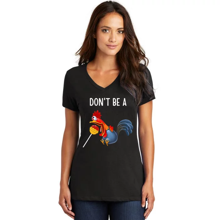 Dont Be A Cocker Sucker DonT Be A Cocktail Sucker Women's V-Neck T-Shirt