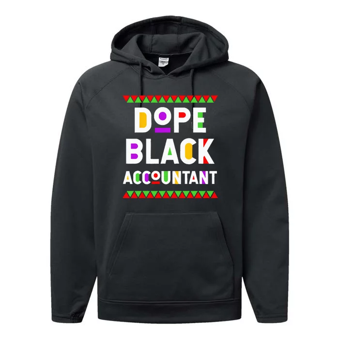 Dope Black Accountant African American Job Proud Profession Performance Fleece Hoodie