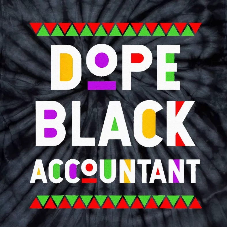 Dope Black Accountant African American Job Proud Profession Tie-Dye T-Shirt