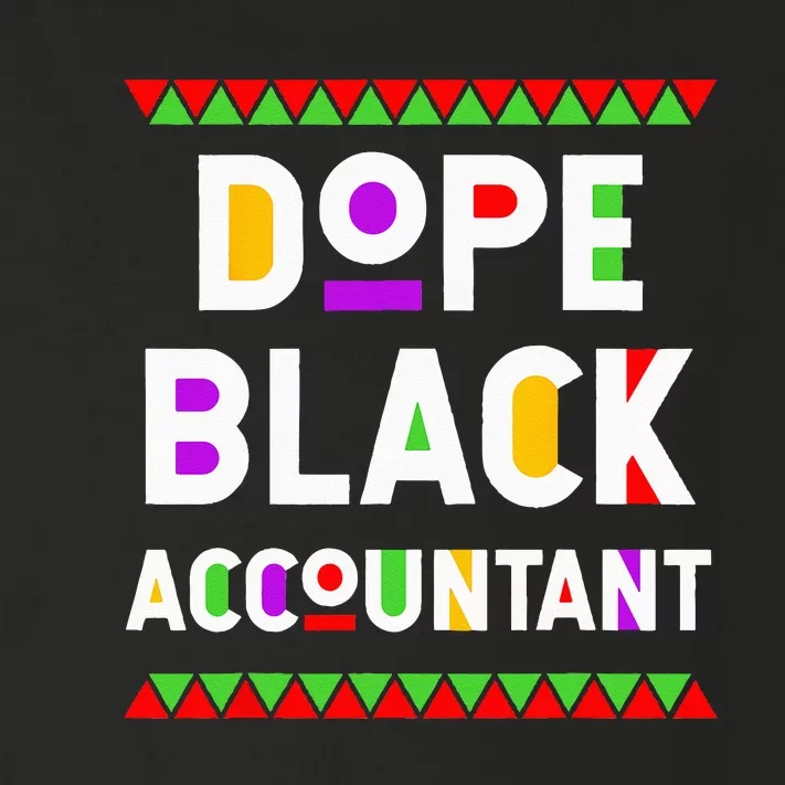 Dope Black Accountant African American Job Proud Profession Toddler Long Sleeve Shirt