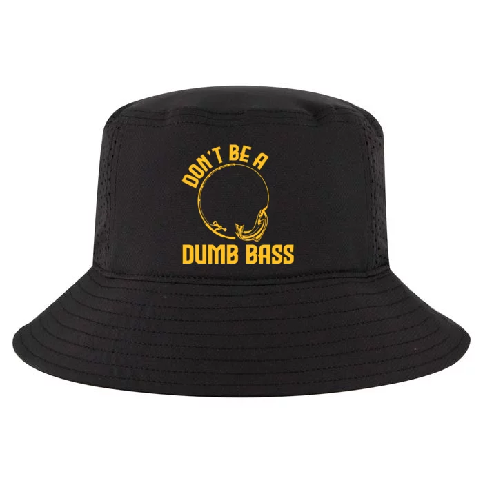 DonT Be A Dumb Bass Cool Comfort Performance Bucket Hat