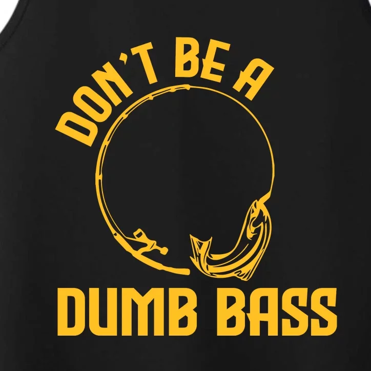 DonT Be A Dumb Bass Performance Tank