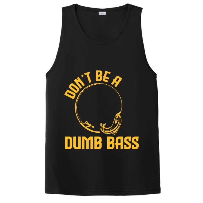 DonT Be A Dumb Bass Performance Tank