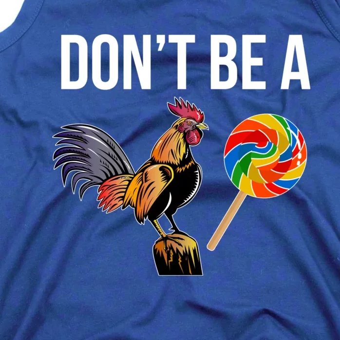 DonT Be A Sucker Cock Funny Rooster Inappropriate Humor Tank Top