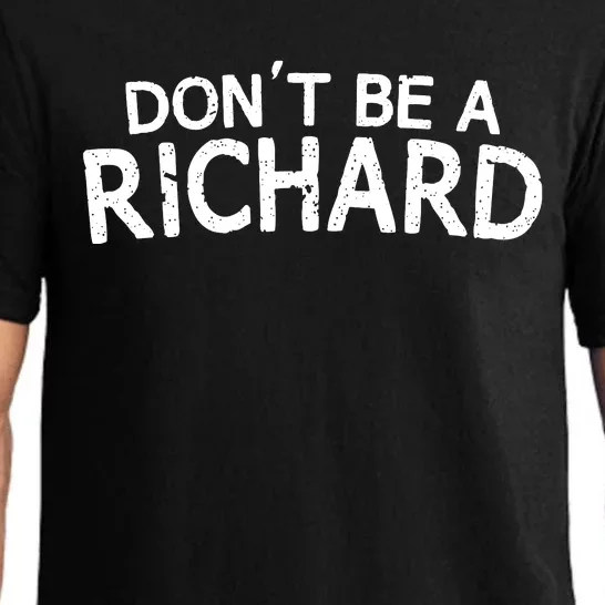 Dont Be A Richard Pajama Set