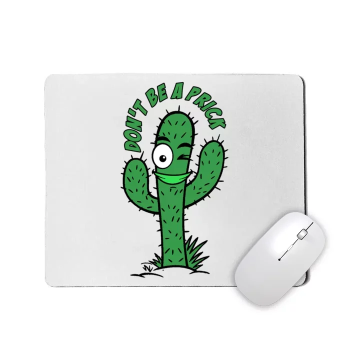 DonT Be A Prick Funny Mousepad