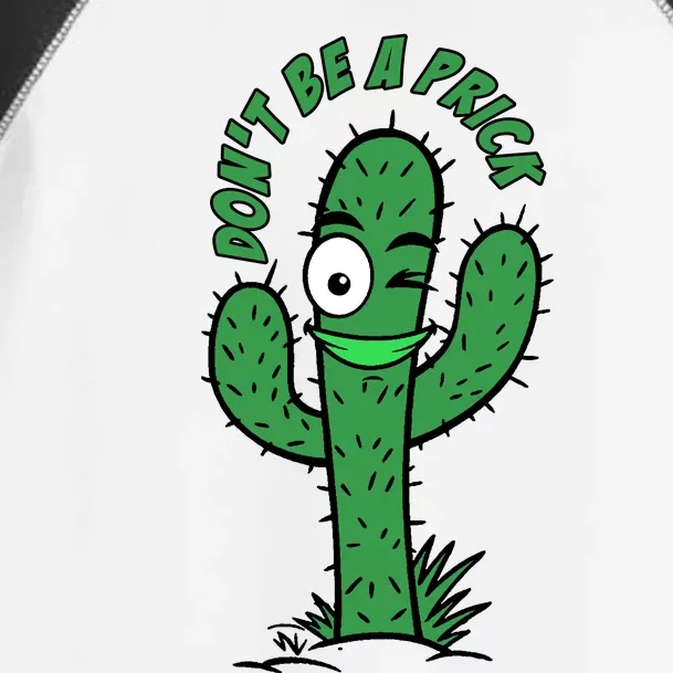 DonT Be A Prick Funny Toddler Fine Jersey T-Shirt