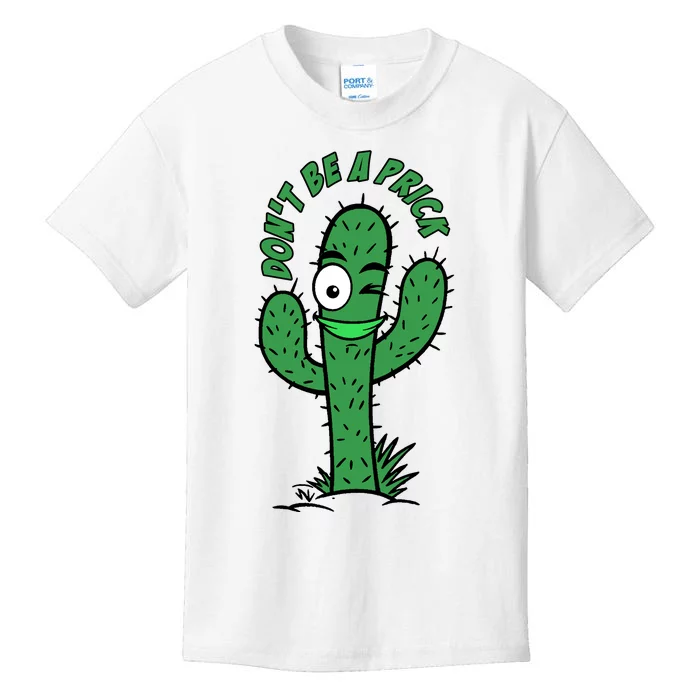 DonT Be A Prick Funny Kids T-Shirt