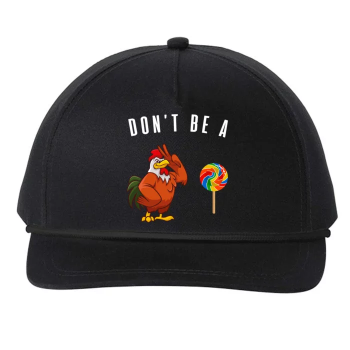 DonT Be A Sucker Funny Rooster Cock Gift Snapback Five-Panel Rope Hat