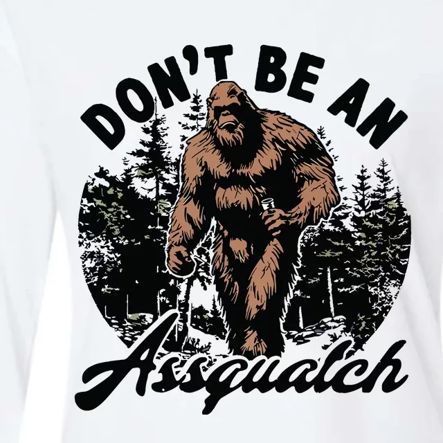 Dont Be An Asguatch Funny Sasquatch Womens Cotton Relaxed Long Sleeve T-Shirt