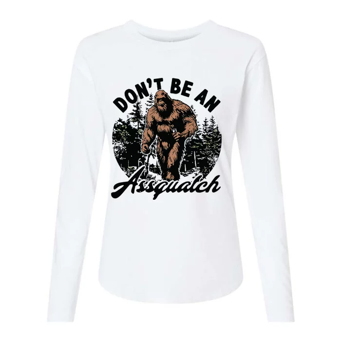 Dont Be An Asguatch Funny Sasquatch Womens Cotton Relaxed Long Sleeve T-Shirt