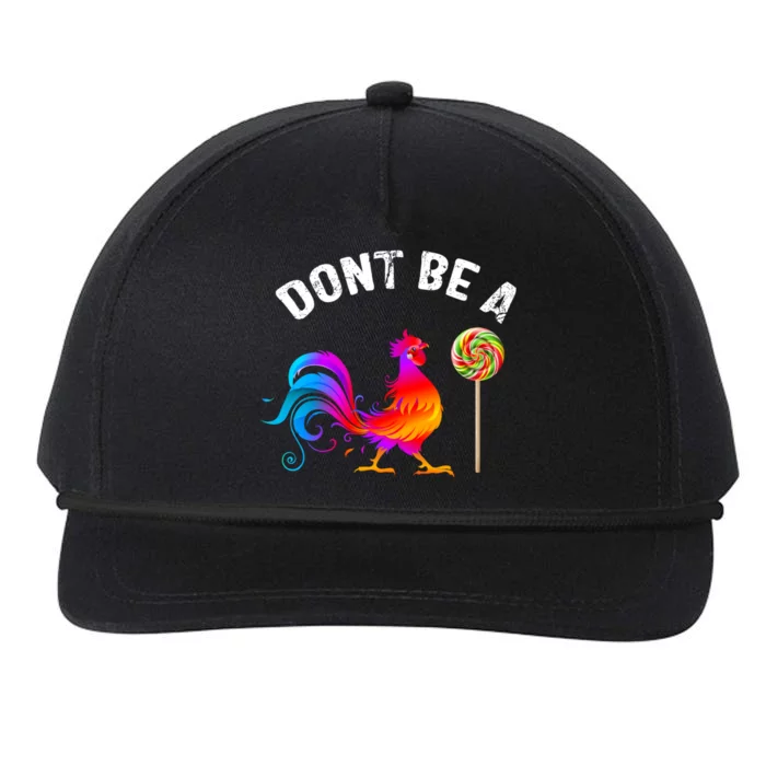 Dont Be A Sucker Funny Cock Rooster Fathers Day Snapback Five-Panel Rope Hat