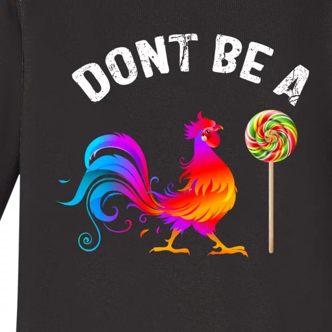 Dont Be A Sucker Funny Cock Rooster Fathers Day Baby Long Sleeve Bodysuit