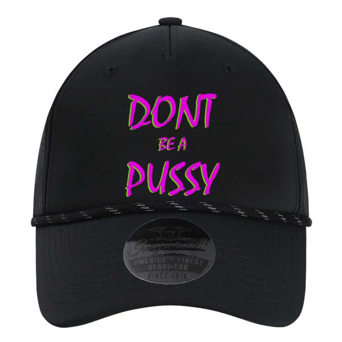 Don't Be A Pussy Performance The Dyno Cap