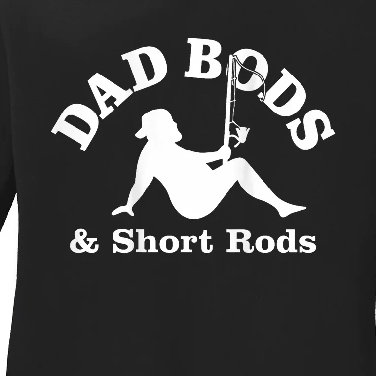 Dad Bods And Short Rods Funny Man Fishing Lovers Ladies Long Sleeve Shirt