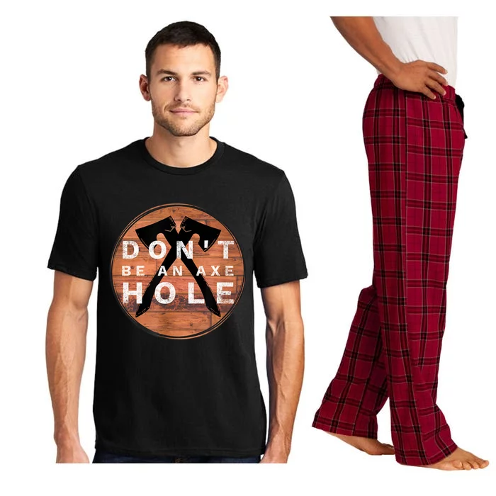 Don't Be An Axe Hole Hatchet Throwing Graphic Pajama Set