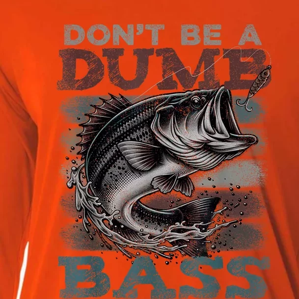 Dont Be A Dumb Bass Funny Bass Fishing Dad Jokes Cooling Performance Long Sleeve Crew