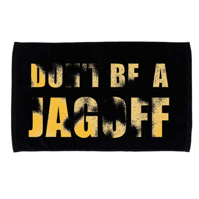 DonT Be A Jagoff Pittsburghese Distressed Microfiber Hand Towel