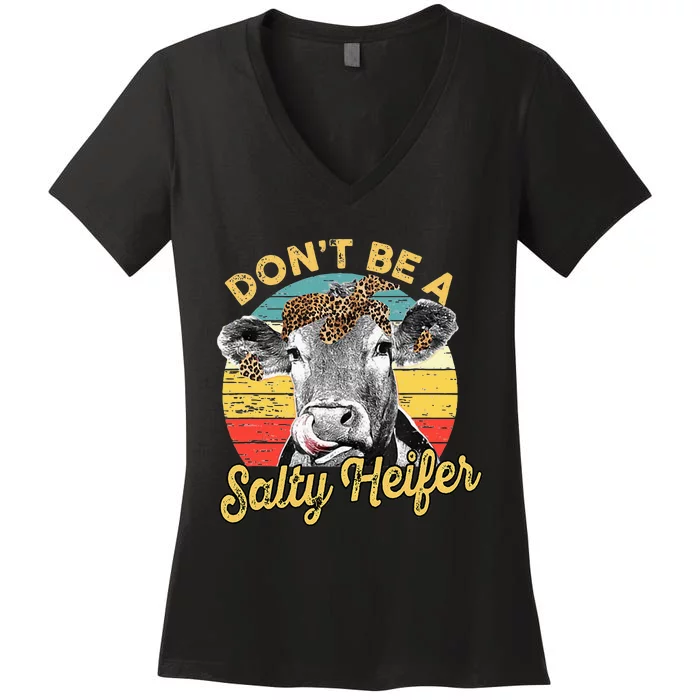 Dont Be A Salty Heifer Leopard Cow Lovers Vintage Farmer Women's V-Neck T-Shirt