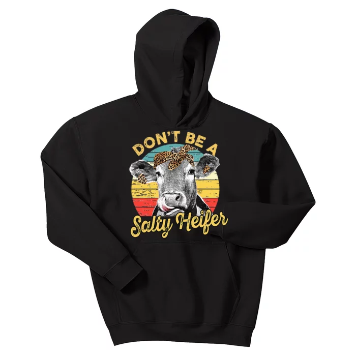 Dont Be A Salty Heifer Leopard Cow Lovers Vintage Farmer Kids Hoodie