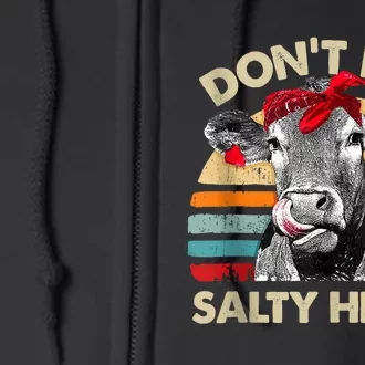 Don’t Be A Salty Heifer Tee Cows Lover Full Zip Hoodie