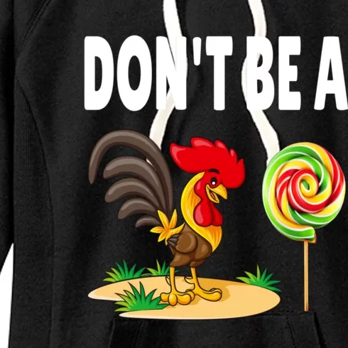 Dont Be A Cock Sucker FatherS Day Gift Women's Fleece Hoodie