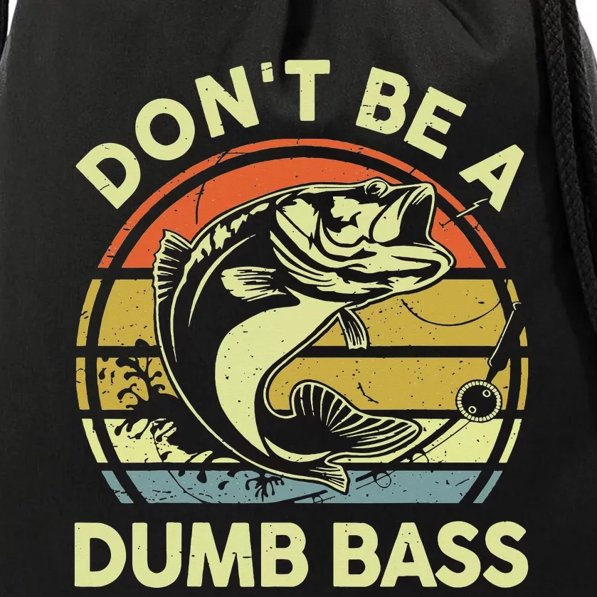 Don't Be A Dumb Bass Fishing Googan Pun Drawstring Bag