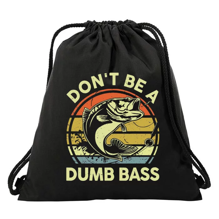 Don't Be A Dumb Bass Fishing Googan Pun Drawstring Bag